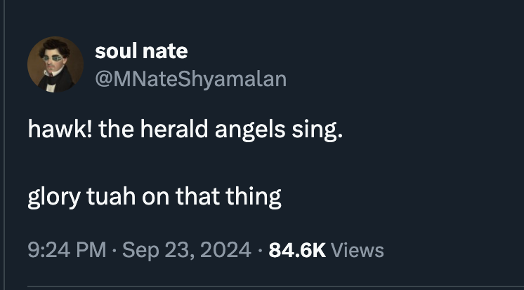 screenshot - soul nate hawk! the herald angels sing. glory tuah on that thing Views